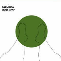 Suicidal Insanity
