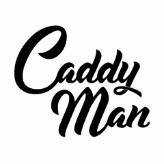 Caddy Man 1