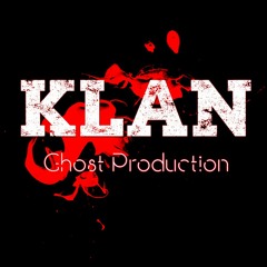 KLAN GHOST PRODUCTION