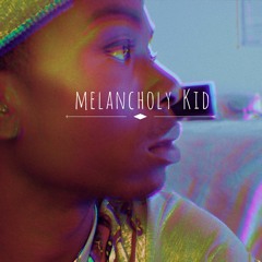 Melancholy Kid