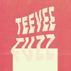Teevee Fuzz