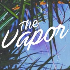 The Vapor
