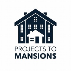 Projects To Mansions