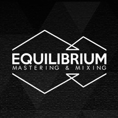 Equilibrium Mastering & Mixing