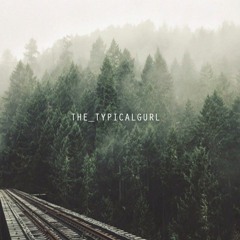 thE_TypicalGurl