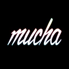 Mucha