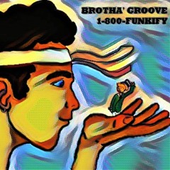 Brotha' Groove