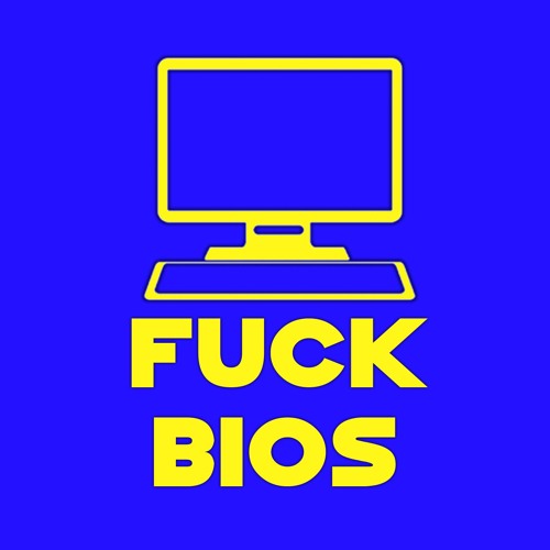 FUCK BIOS’s avatar