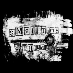 Small Time Thieves