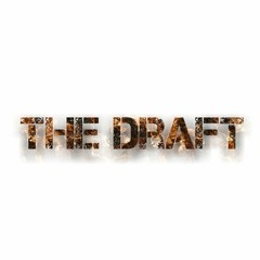 The Draft