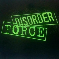 Force Disorder