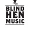 Blind Hen Music