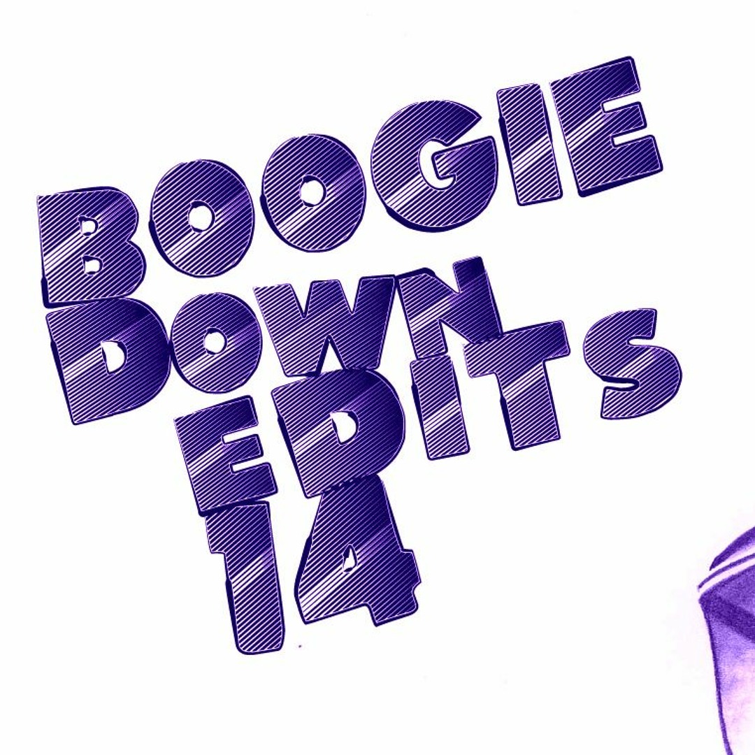 Stream Boogie Down Edits music | Listen to songs, albums