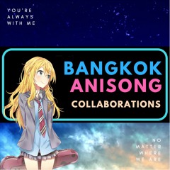 Bangkok AniSong Collaborations