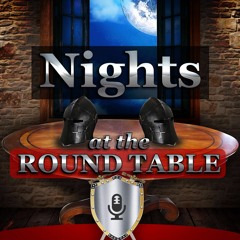 Nights At The Round Table
