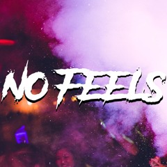 no feels
