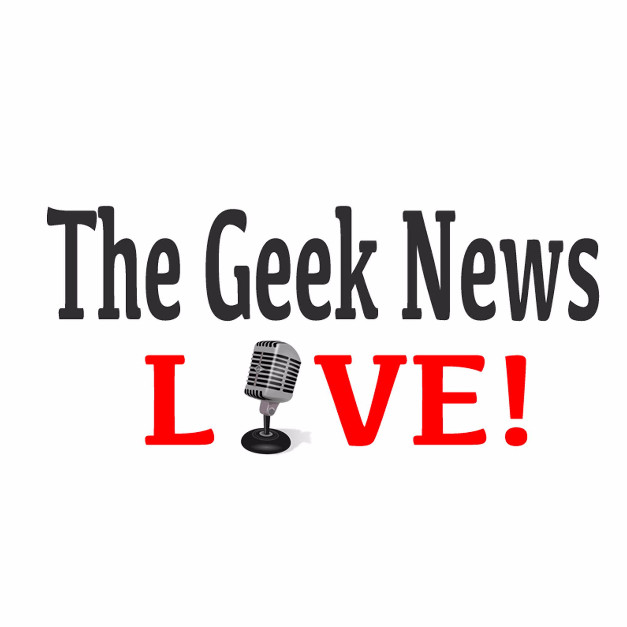 The Geek News LIVE
