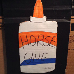 Horse Glue