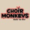 Choir Monkeys