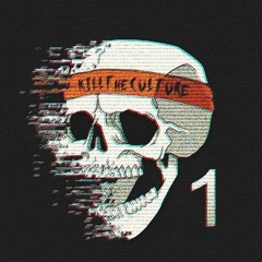 KILLTHECULTURE