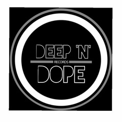 DEEP 'N' DOPE RECORDS