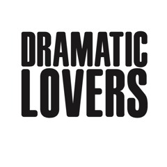 Dramatic Lovers