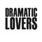 Dramatic Lovers