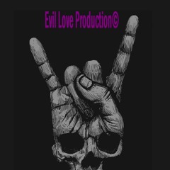 Evil Love Production