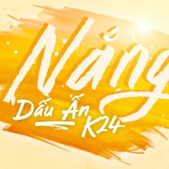 Nắng - Dấu ấn K24 - CBG