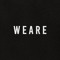 WEARE ϟ