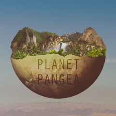 PLANET PANGEA*