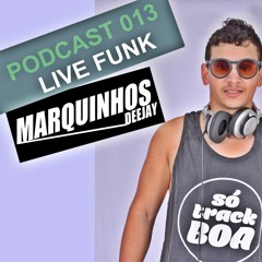 Djmarquinhos mpc PODCAST