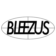 Bleezus