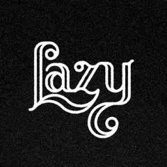 Lazy Dude