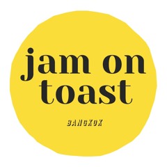 Jam on Toast