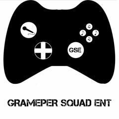 GramepperSquad Ent