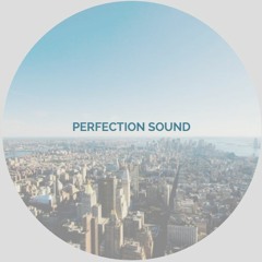 Perfection Sound