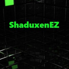 Shaduxen EZ