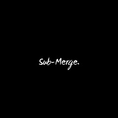 Sub-Merge.