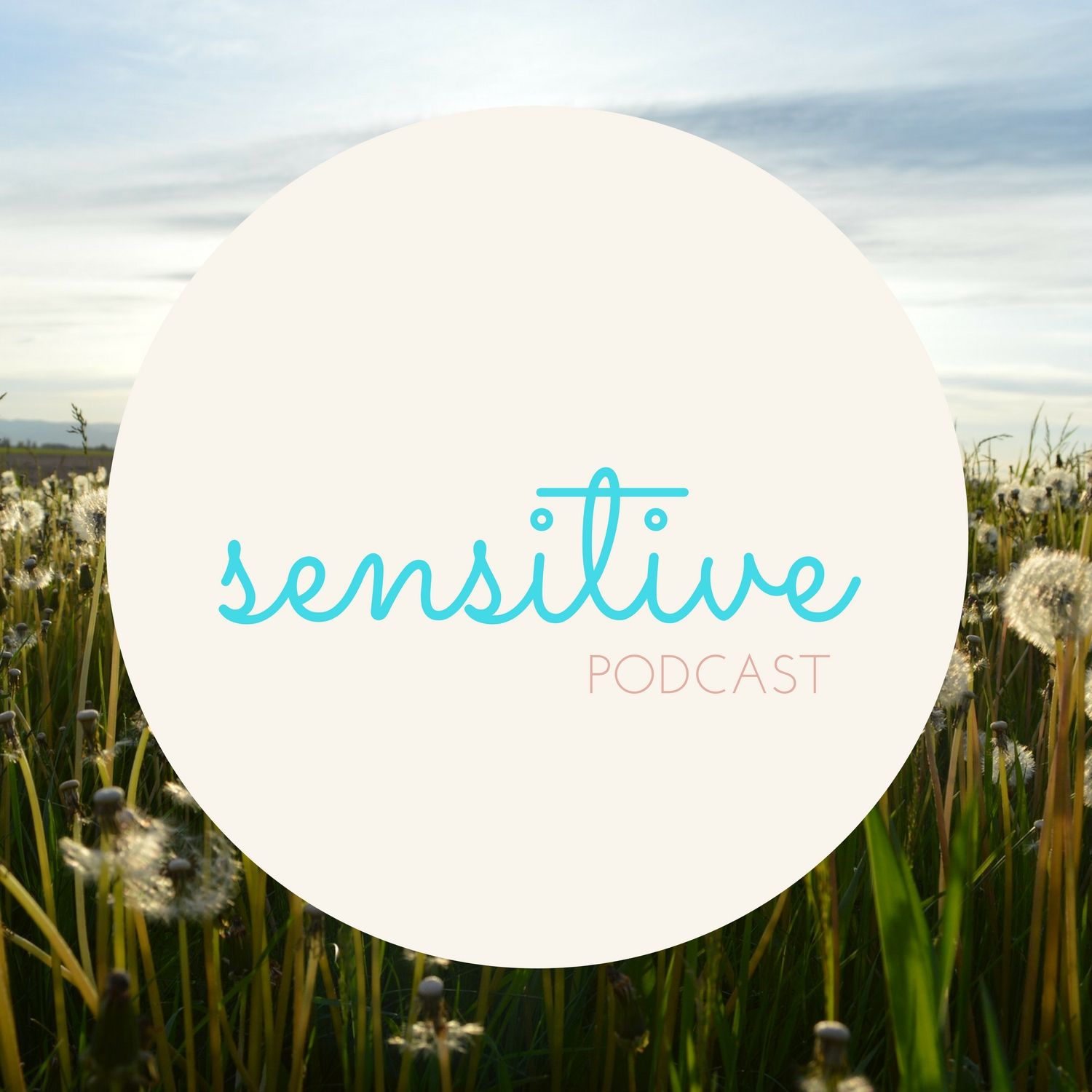 Sensitive Podcast