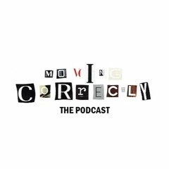 Moving Correctly Podcast