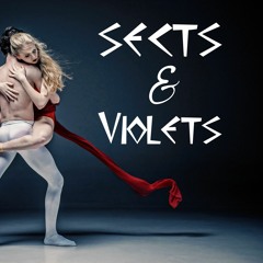 Sects & Violets