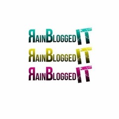 RainBloggedIt