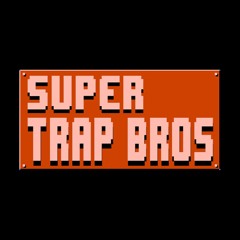 SuperTrapBros