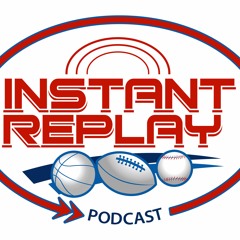 Instant Replay Podcast