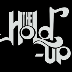 The Hold-Up