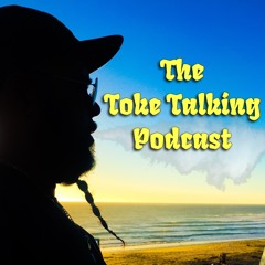 The Toke Talking Podcast