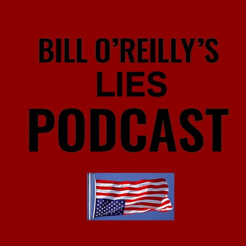 Bill O'Reilly's Lies Podcast’s avatar