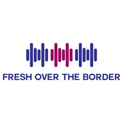 Fresh Over The Border