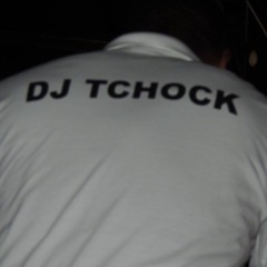 Dj_TCHOCK